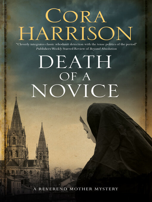 Title details for Death of a Novice by Cora Harrison - Available